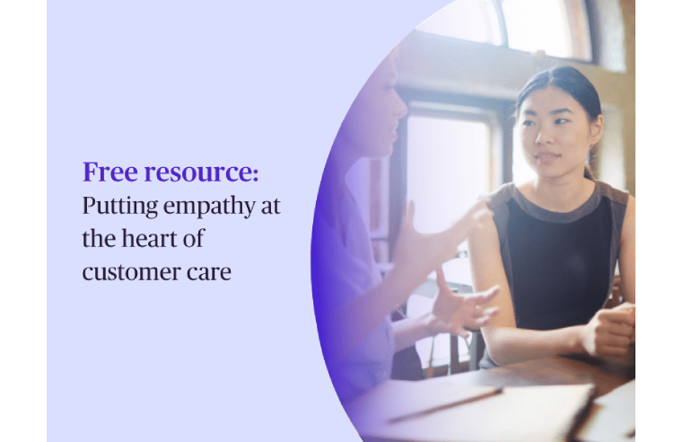 THE SECRET TO IMPROVING EMPATHY IN CUSTOMER CARE